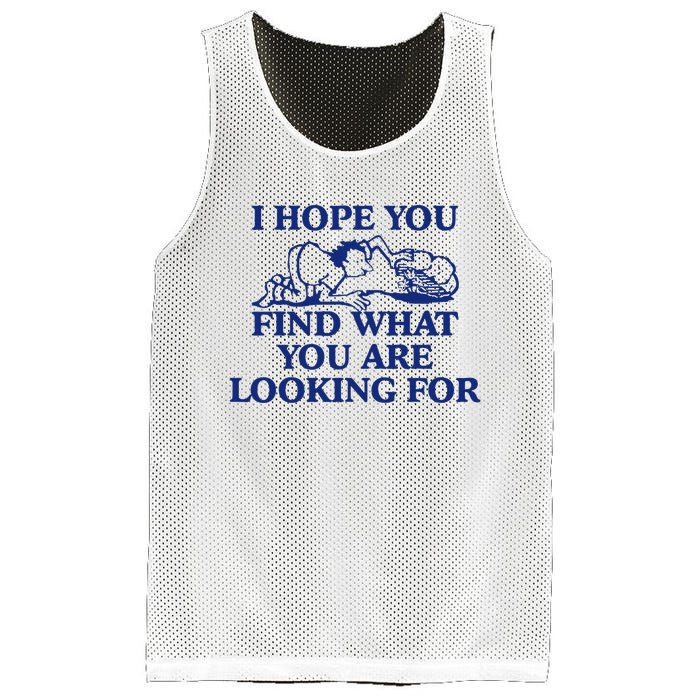 I Hope You Find What You Are Looking For Baby Blue Design Mesh Reversible Basketball Jersey Tank