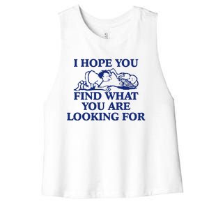 I Hope You Find What You Are Looking For Baby Blue Design Women's Racerback Cropped Tank