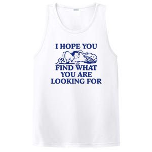 I Hope You Find What You Are Looking For Baby Blue Design PosiCharge Competitor Tank