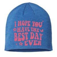 I Hope You Have The Best Day Ever Aesthetic Trending Gift Sustainable Beanie