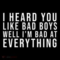 I Heard You Like Bad Boys Well I'm Bat At Everything 7-Panel Snapback Hat