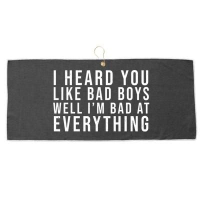 I Heard You Like Bad Boys Well I'm Bat At Everything Large Microfiber Waffle Golf Towel