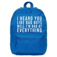 I Heard You Like Bad Boys Well I'm Bat At Everything 16 in Basic Backpack