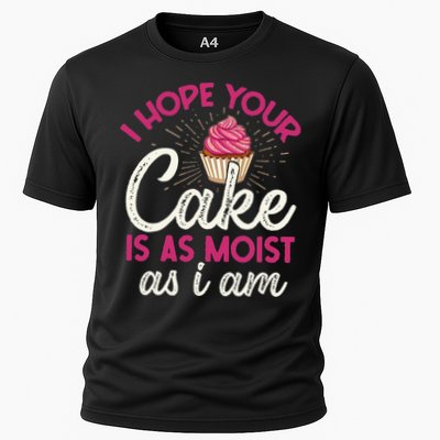 I Hope Your Cake Is As Moist As I Am Performance Shirt