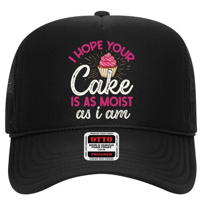 I Hope Your Cake Is As Moist As I Am Hat