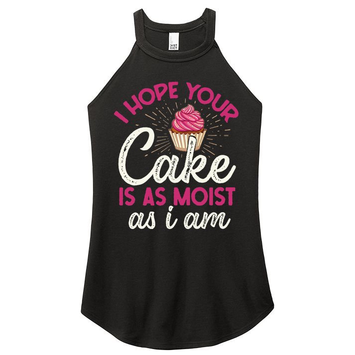 I Hope Your Cake Is As Moist As I Am Women's Perfect Tri Rocker Tank