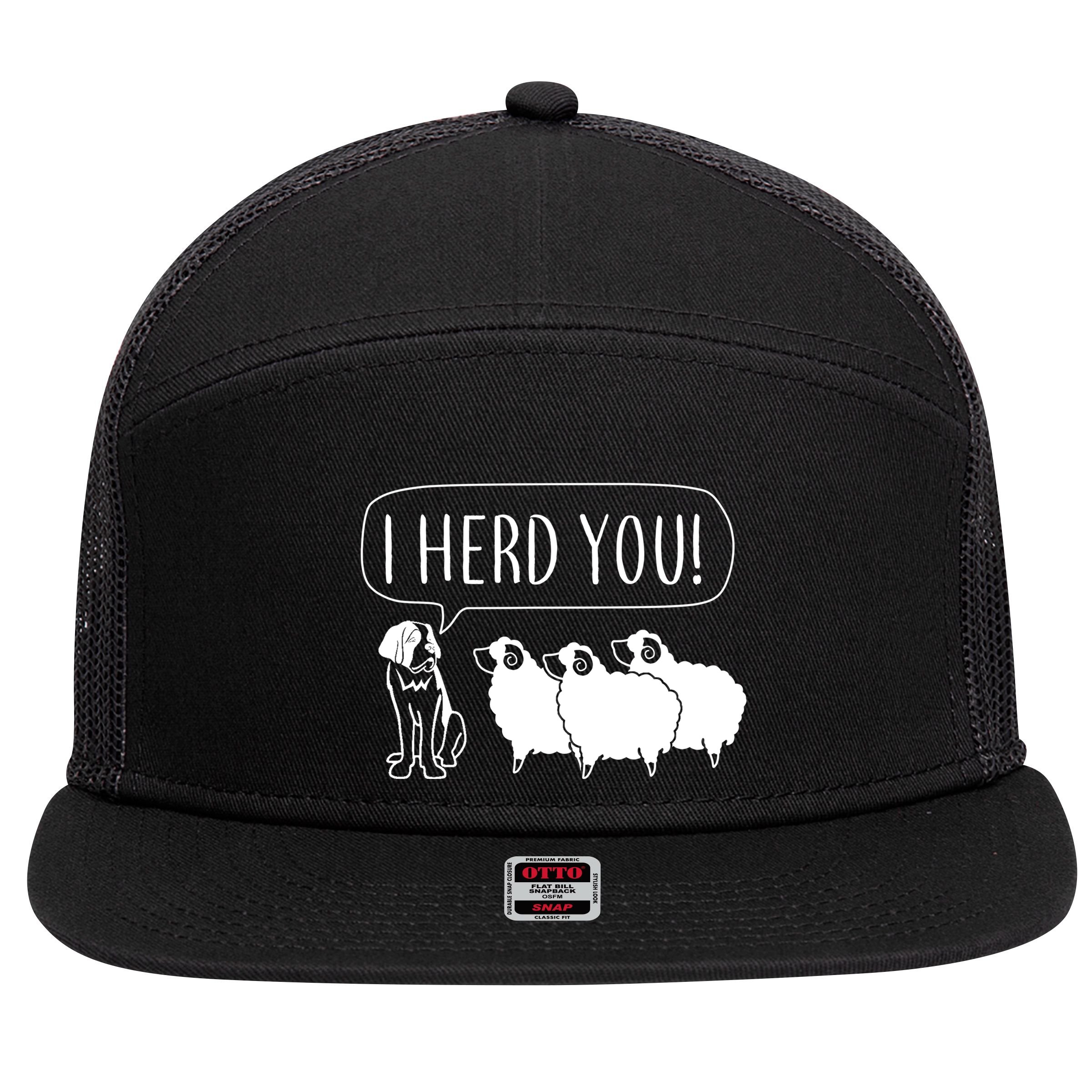 I Herd You 7 Panel Mesh Trucker Snapback Hat