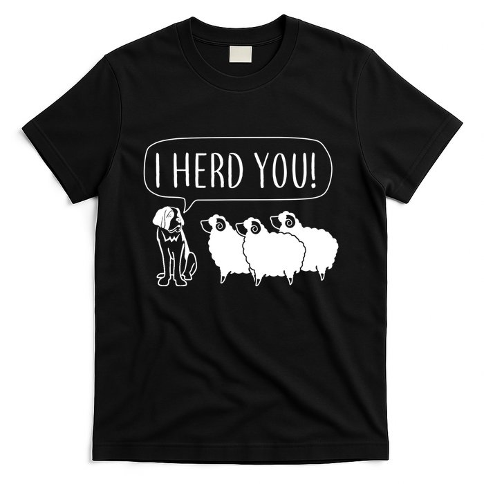 I Herd You T-Shirt