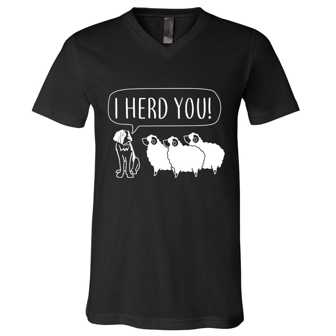 I Herd You V-Neck T-Shirt