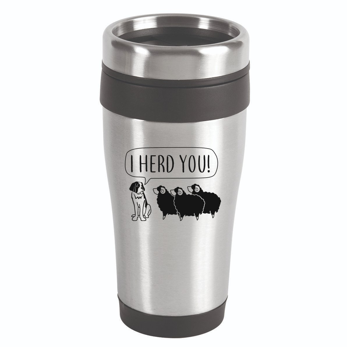 I Herd You 16oz Travel Tumbler