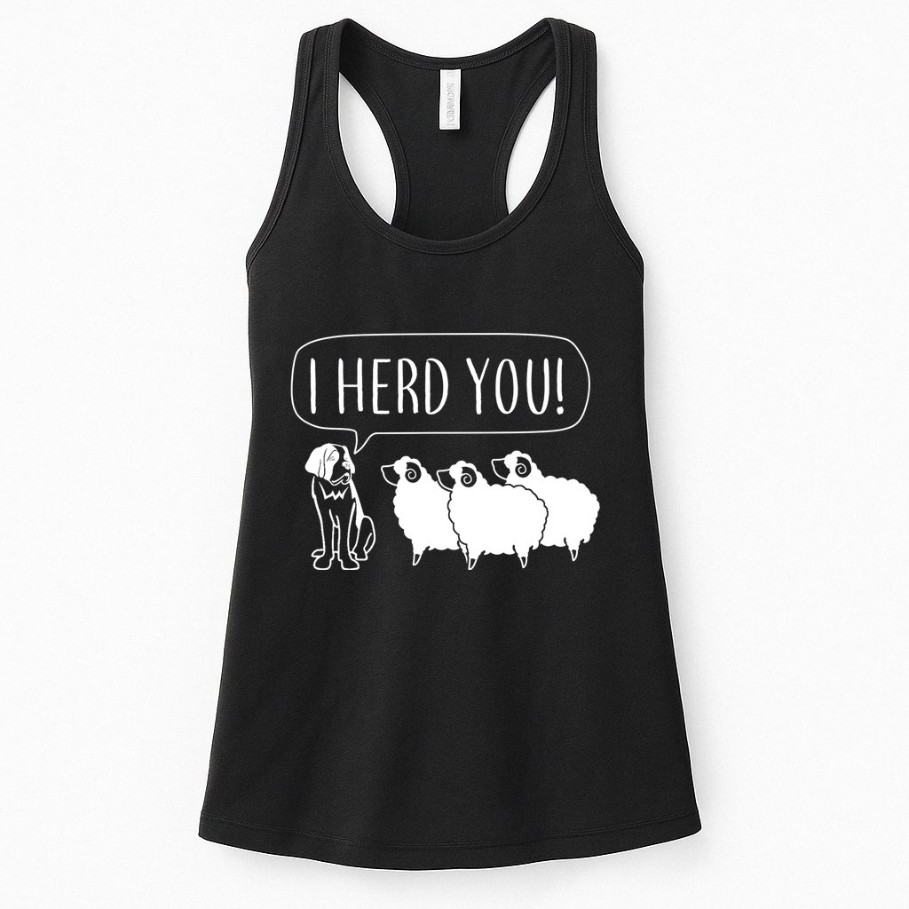 I Herd You Womens Tank Top