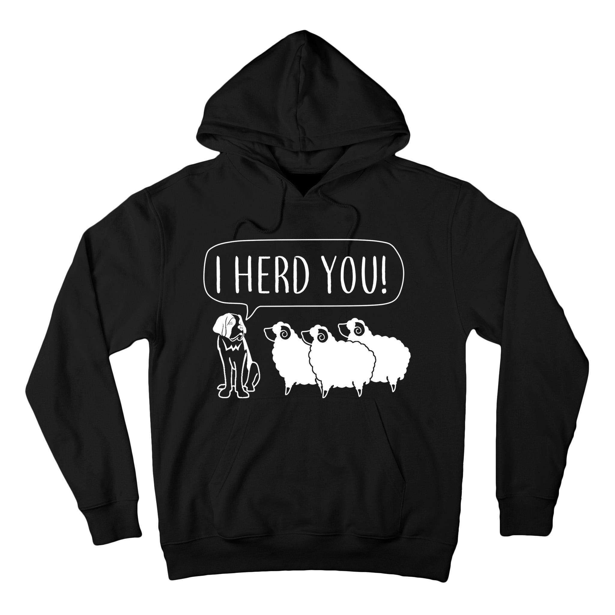 I Herd You Tall Hoodie