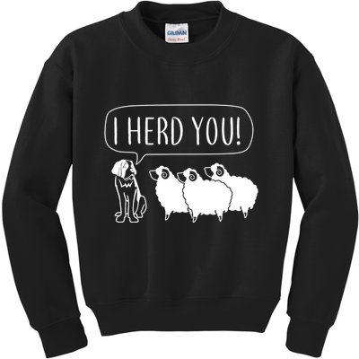 I Herd You Kids Sweatshirt