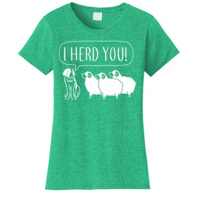 I Herd You Women's T-Shirt