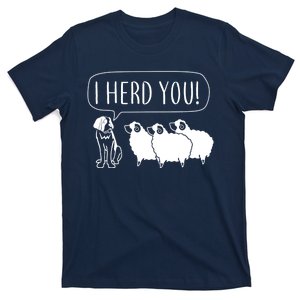 I Herd You T-Shirt