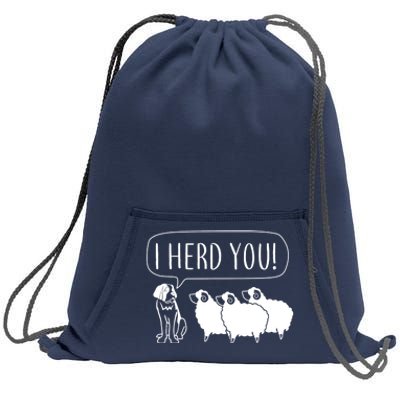 I Herd You Sweatshirt Cinch Pack Bag