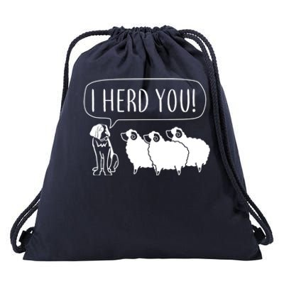 I Herd You Drawstring Bag