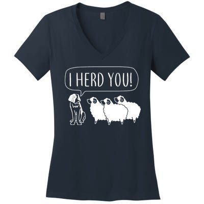 I Herd You Women's V-Neck T-Shirt