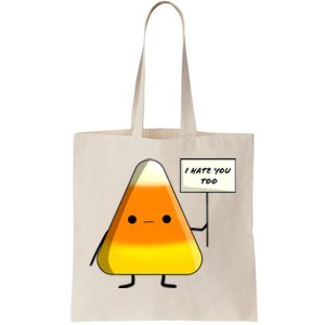 I Hate You Too Funny Halloween Candy Corn Tote Bag