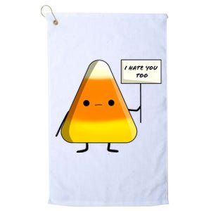 I Hate You Too Funny Halloween Candy Corn Platinum Collection Golf Towel