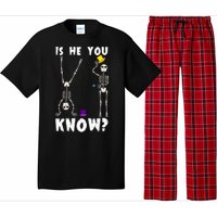 Is He You Know Skeleton Funny Pajama Set