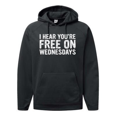 I Hear You’Re Free On Wednesdays Performance Fleece Hoodie