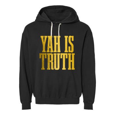 Israelite Hebrew Yah Is Truth Israel Judah Garment-Dyed Fleece Hoodie