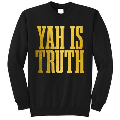 Israelite Hebrew Yah Is Truth Israel Judah Sweatshirt