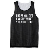 I Hope You Get Exactly What You Voted For Voting Election Mesh Reversible Basketball Jersey Tank