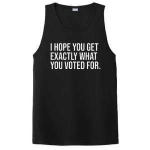 I Hope You Get Exactly What You Voted For Voting Election PosiCharge Competitor Tank