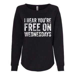 I Hear You’Re Free On Wednesdays Funny Biden Saying Womens California Wash Sweatshirt