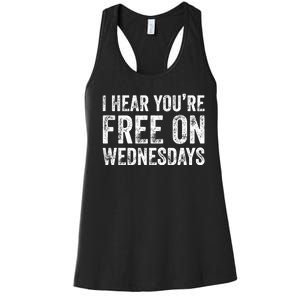 I Hear You’Re Free On Wednesdays Funny Biden Saying Women's Racerback Tank