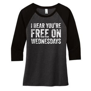 I Hear You’Re Free On Wednesdays Funny Biden Saying Women's Tri-Blend 3/4-Sleeve Raglan Shirt