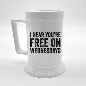 I Hear You’Re Free On Wednesdays Funny Biden Saying Beer Stein