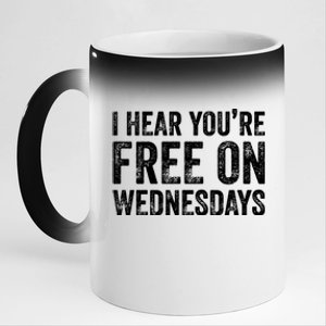 I Hear You’Re Free On Wednesdays Funny Biden Saying 11oz Black Color Changing Mug