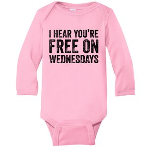 I Hear You’Re Free On Wednesdays Funny Biden Saying Baby Long Sleeve Bodysuit