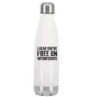 I Hear You’Re Free On Wednesdays Funny Biden Saying Stainless Steel Insulated Water Bottle