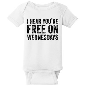 I Hear You’Re Free On Wednesdays Funny Biden Saying Baby Bodysuit