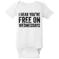 I Hear You’Re Free On Wednesdays Funny Biden Saying Baby Bodysuit