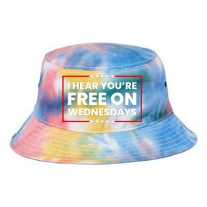 I Hear You’Re Free On Wednesdays Funny Biden Saying Tie Dye Newport Bucket Hat