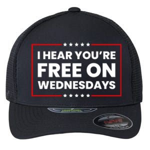 I Hear You’Re Free On Wednesdays Funny Biden Saying Flexfit Unipanel Trucker Cap