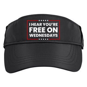 I Hear You’Re Free On Wednesdays Funny Biden Saying Adult Drive Performance Visor