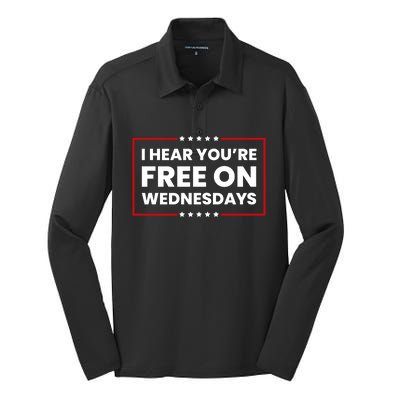 I Hear You’Re Free On Wednesdays Funny Biden Saying Silk Touch Performance Long Sleeve Polo