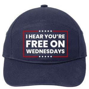 I Hear You’Re Free On Wednesdays Funny Biden Saying 7-Panel Snapback Hat