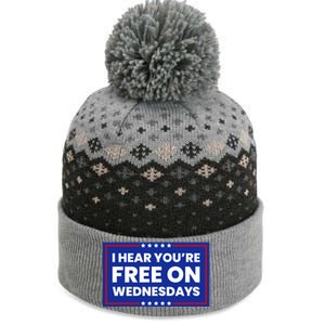 I Hear You’Re Free On Wednesdays Funny Biden Saying The Baniff Cuffed Pom Beanie