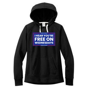 I Hear You’Re Free On Wednesdays Funny Biden Saying Women's Fleece Hoodie