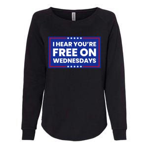 I Hear You’Re Free On Wednesdays Funny Biden Saying Womens California Wash Sweatshirt