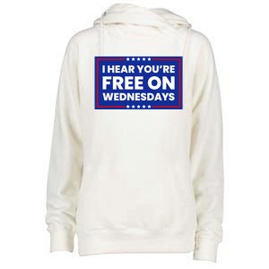 I Hear You’Re Free On Wednesdays Funny Biden Saying Womens Funnel Neck Pullover Hood