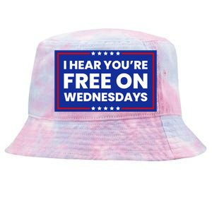 I Hear You’Re Free On Wednesdays Funny Biden Saying Tie-Dyed Bucket Hat