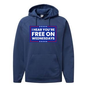 I Hear You’Re Free On Wednesdays Funny Biden Saying Performance Fleece Hoodie